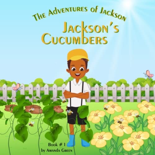 The Adventures of Jackson Jackson's Cucumbers