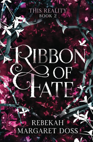 Ribbon of Fate A Fae Reverse Harem (This Reality Book 2)