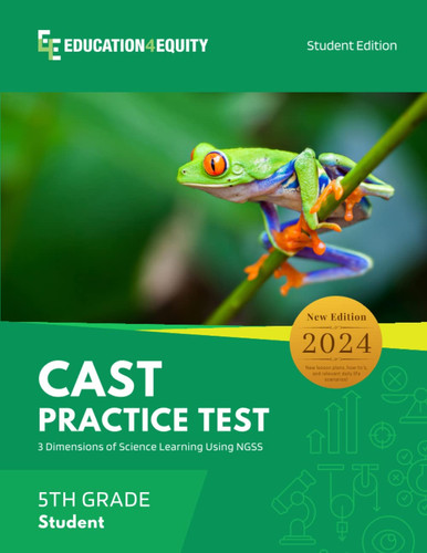 CAST Practice Test - 5th Grade Student Edition: Test preparation for the California Science Test