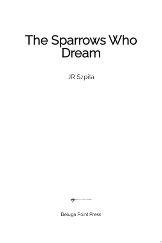 The Sparrows Who Dream