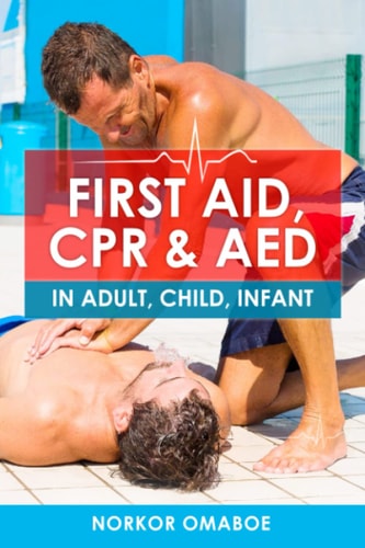 First Aid, CPR & Aed ARCHIVED In Adult, Child and Infant
