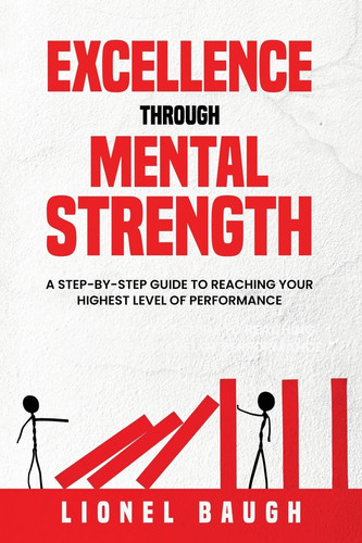 Excellence Through Mental Strength