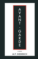 Avant-Garde A Novel