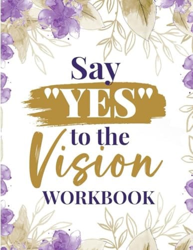 Say YES to the Vision