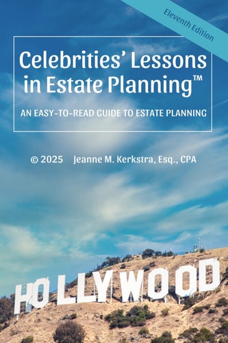 Celebrities' Lessons in Estate Planning