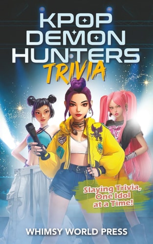 KPop Demon Hunters Trivia Obsess Over the Movie & Impress Your Friends!
