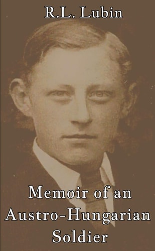 Memoir of an Austro-Hungarian Soldier