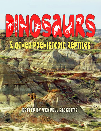 Dinosaurs and Other Prehistoric Reptiles (Fossil News Books)