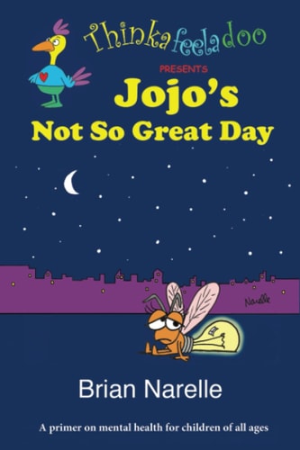 Jojo's Not So Great Day A Thinkafeeladoo Adventure