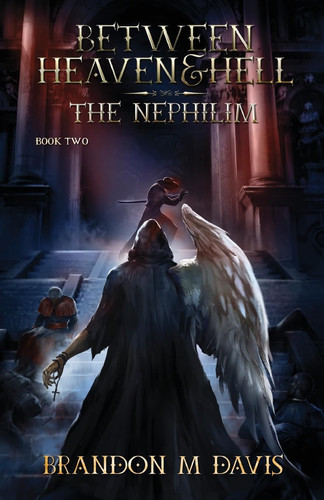 Between Heaven & Hell The Nephilim