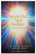 Speak Out and Radiate - Confidently in His Light