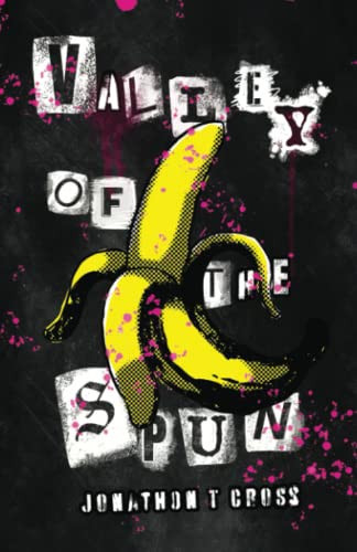 Valley of the Spun