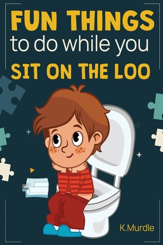 Easter Basket Stuffers Fun Things To Do While You Sit On The Loo: Gifts For Teens and Adults: Fun for the Whole Family!