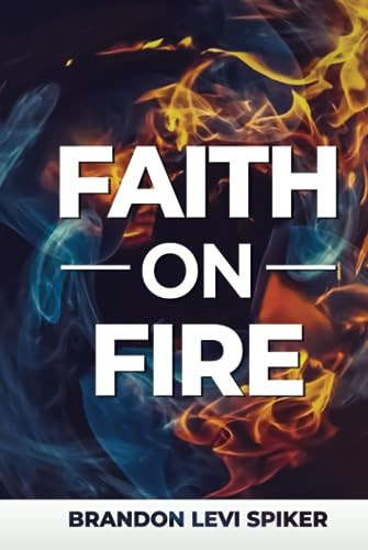Faith On Fire