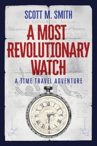 A Most Revolutionary Watch - A Time Travel Adventure