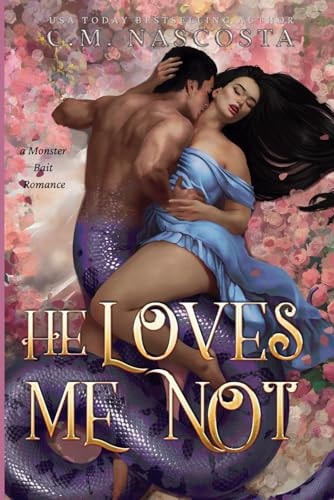 He Loves Me Not A Monster Bait Romance