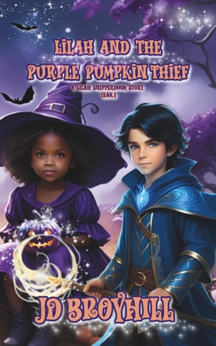 Lilah and the Purple Pumpkin Thief: A Lilah Snipperdoom Story