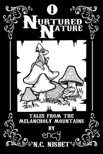 Nurtured Nature Tales from the Melancholy Mountains