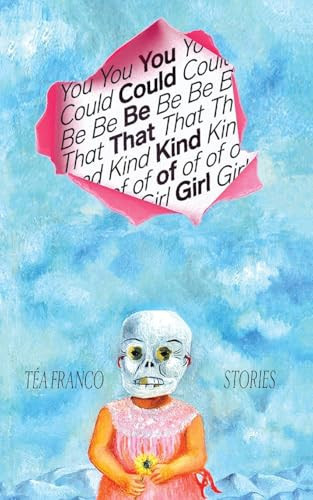 You Could Be That Kind of Girl