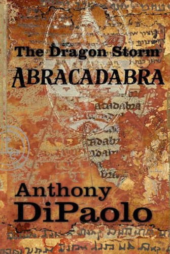 The Dragon Storm: ABRACADABRA
