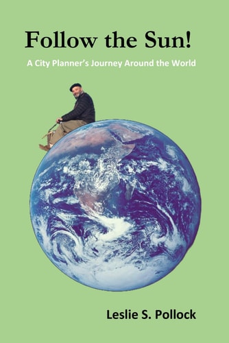 Follow the Sun! A City Planner's Journey Around the World