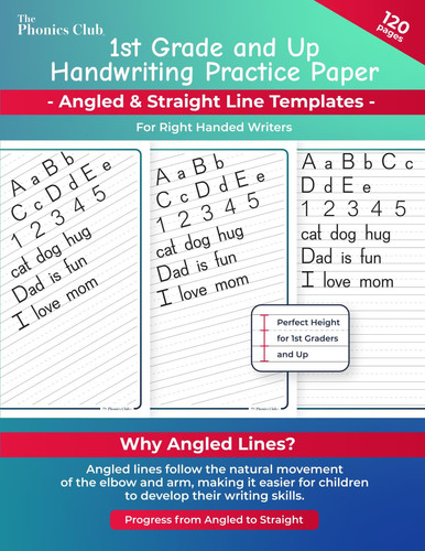 1st Grade and Up Handwriting Practice Paper: Angled & Straight Line Templates For Right Handed Writers