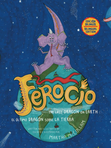 Ferocio, The Last Dragon on Earth (Ferocio and his adventures.)