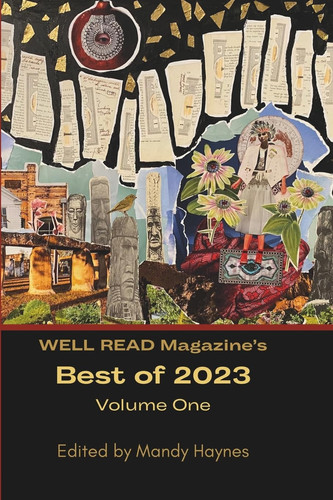 WELL READ MAGAZINE'S BEST OF 2023 VOLUME ONE.
