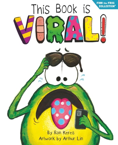 This Book Is Viral! - A Funny and Interactive Story for Kids