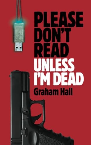 Please Don't Read, Unless I'm Dead