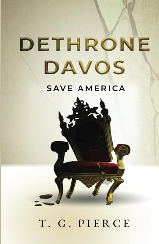 Dethrone Davos Save America