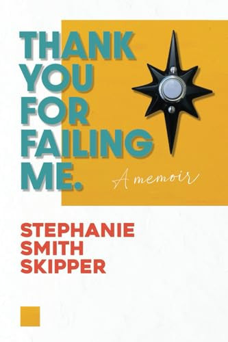 Thank You For Failing Me A Memoir