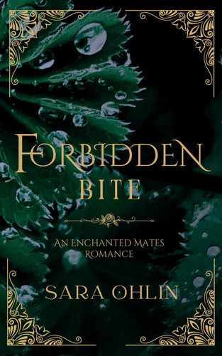 Forbidden Bite, An Enchanted Mates Romance