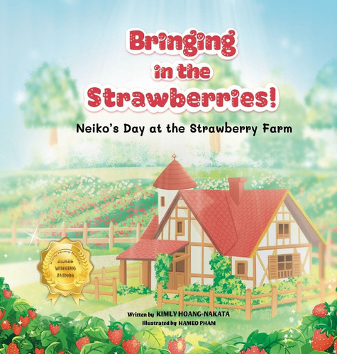 Bringing in the Strawberries!