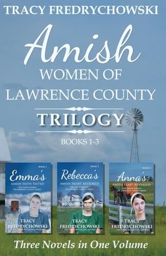 Amish Women of Lawrence County Trilogy Books 1-3