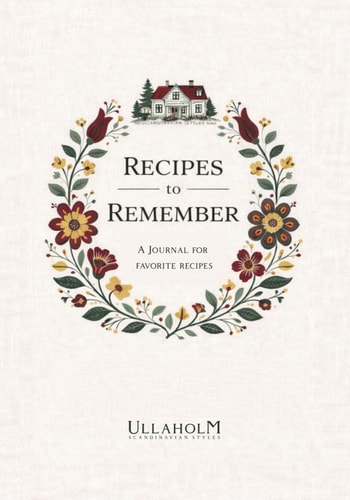 Recipes to Remember: A Blank Recipe Book to Write in Your Own Recipes | Make a Family Recipes Book with this DIY Cookbook