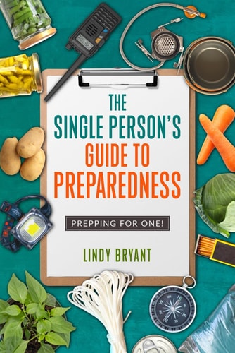 The Single Person's Guide to Preparedness: Prepping for One!