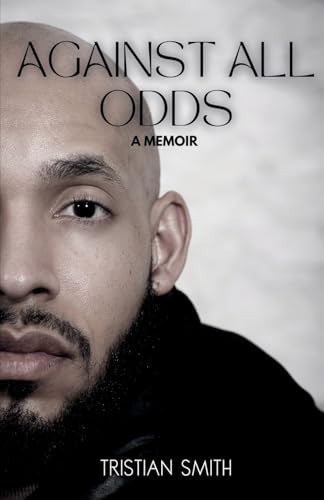 Against All Odds A Memoir