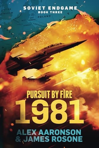 Pursuit by Fire: 1981 (Soviet Endgame)