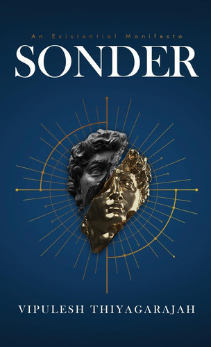 Sonder An Existential Manifesto