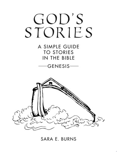 God's Stories A Simple Guide to Stories in the Bible - Genesis