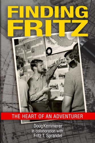 Finding Fritz The Heart of an Adventurer