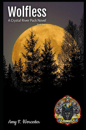 Wolfless - A Crystal River Pack Novel - Book Two