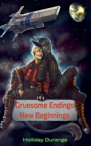 Gruesome Endings, New Beginnings