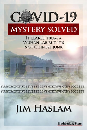 COVID-19: Mystery Solved It Leaked from a Wuhan Lab, But it is Not Chinese Junk