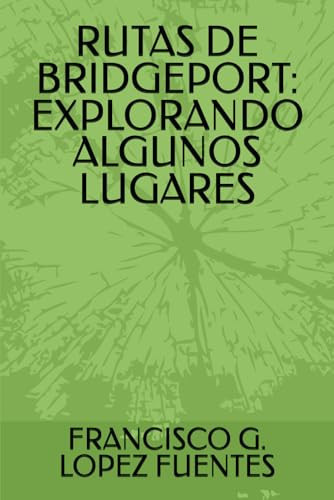 Rutas de Bridgeport explorando algunos lugares