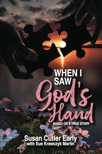 When I Saw God's Hand: A True Story