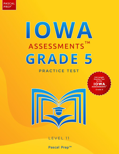 Iowa Assessments Grade 5 Practice Test Level 11