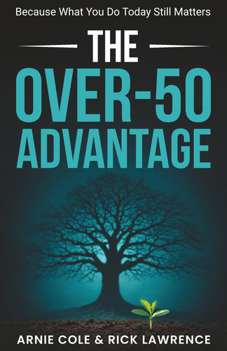 The Over-50 Advantage: Because What You Do Today Still Matters