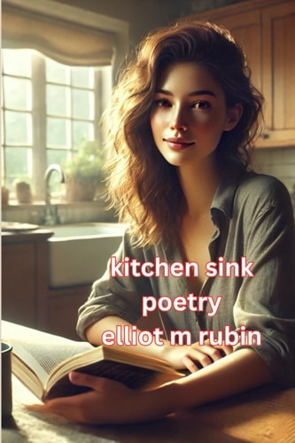 Kitchen Sink Poetry